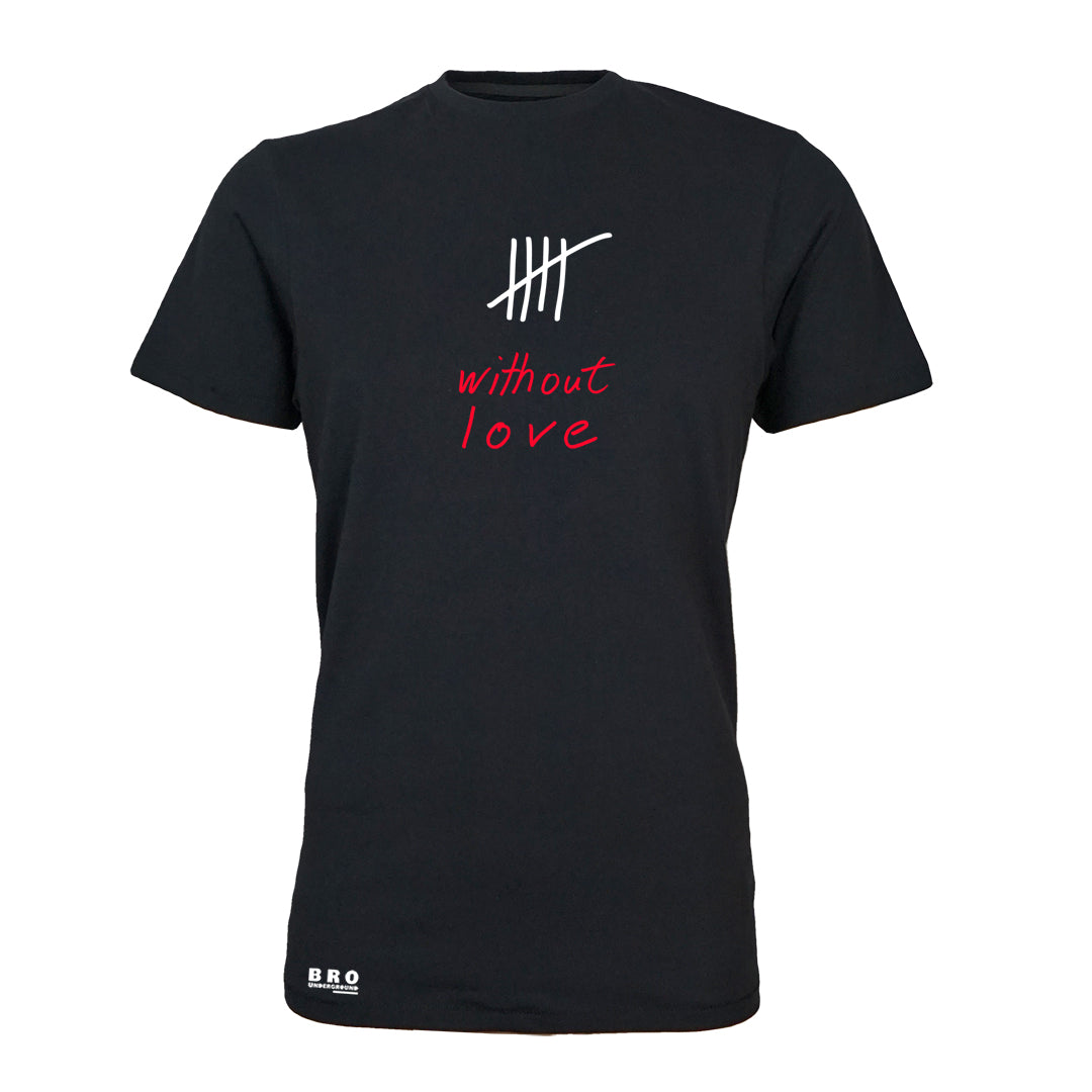 without-love by BRO-underground | T-Shirt regular unisex