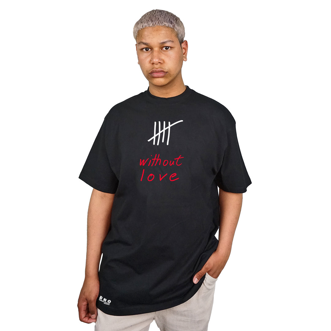 without-love by BRO-underground | T-Shirt oversized unisex